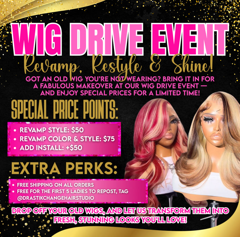 Weekend Wig Drive